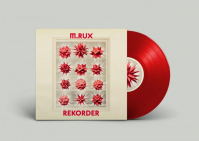 M.RUX - Rekorder (Ltd Red Colour Vinyl)