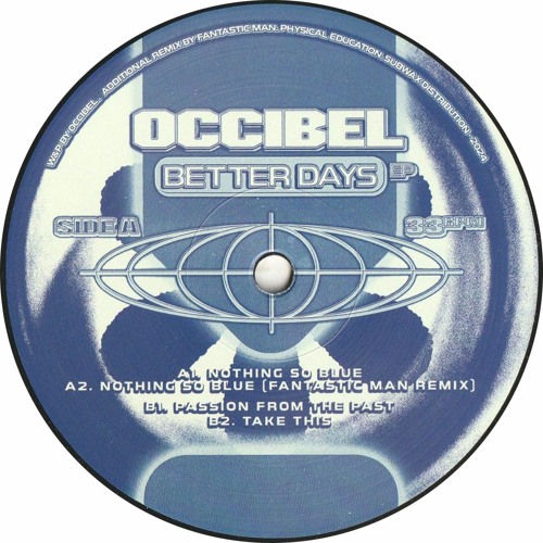 Occibel - Better Days EP (Incl. Fantastic Man Remix) : 12inch
