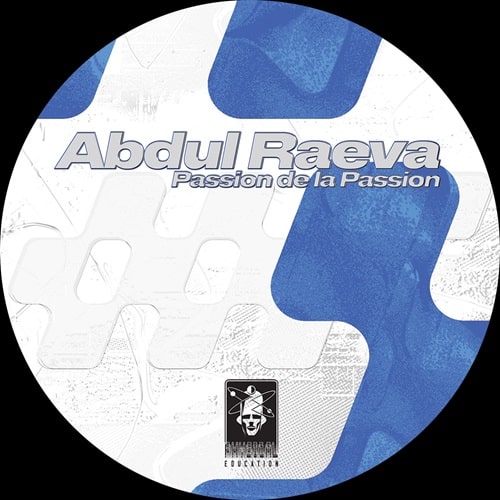 Abdul Raeva - Passion de la Passion : 12inch