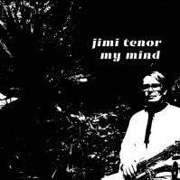 Jimi Tenor - My Mind