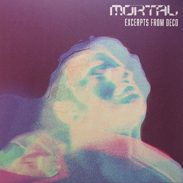 Mortal - Excerpts from Deco : 12inch
