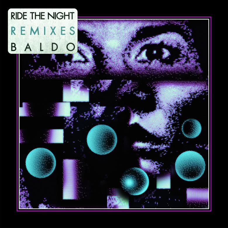Baldo - Ride The Night Remixes (w/ rmxs by Red Axes,Alex Neri,Jeniffer Loveless) : 12inch