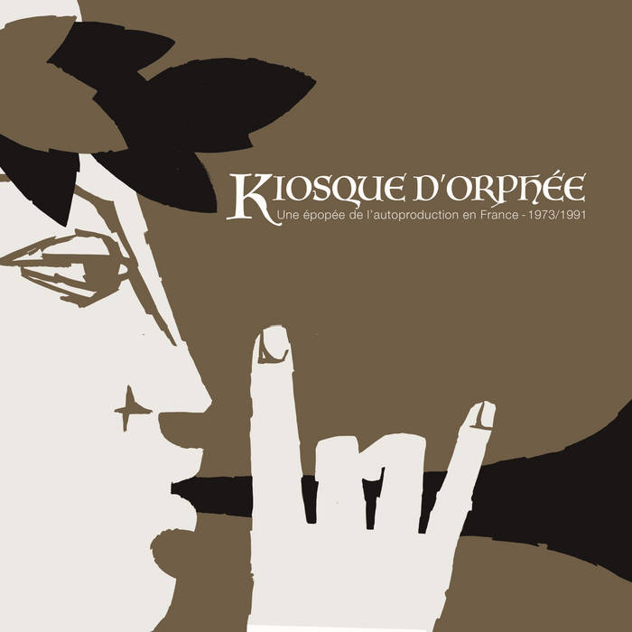 Various Artists - Kiosque D'Orphee - Une Epopee De L'Autoproduction En France - 1973/1991 : 3LP