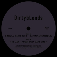 Grizzly Knuckles / The Jak - Caviar (Ensemble) / From Old Days Past