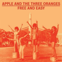 Apple And The Three Oranges - Free and Easy
