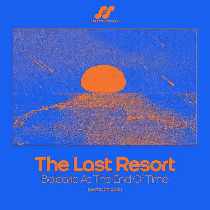 Various - The Last Resort: Balearic At The End Of Time : LP