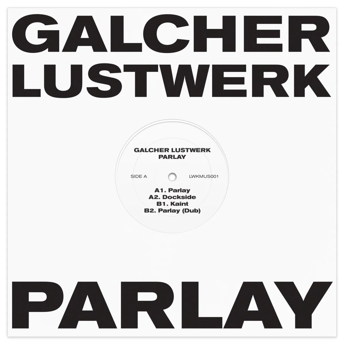 Galcher Lustwerk - Parlay EP : 12inch