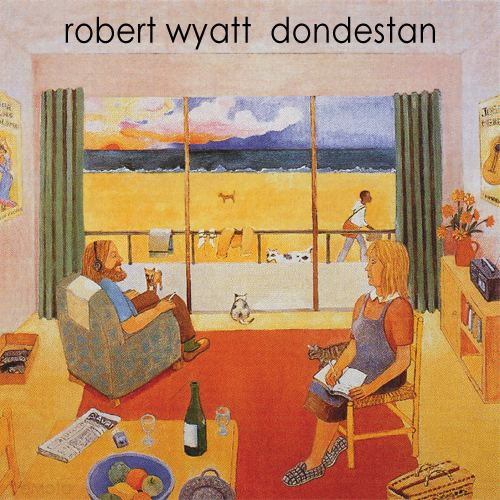 Robert Wyatt - Dondestan (Revisited) 【DELUXE EDITION】 : LP+CD