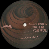 Future Motion - Where We Come From