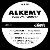 Alkemy Feat. DJ Ralf & GNMR - Come On / Cloud