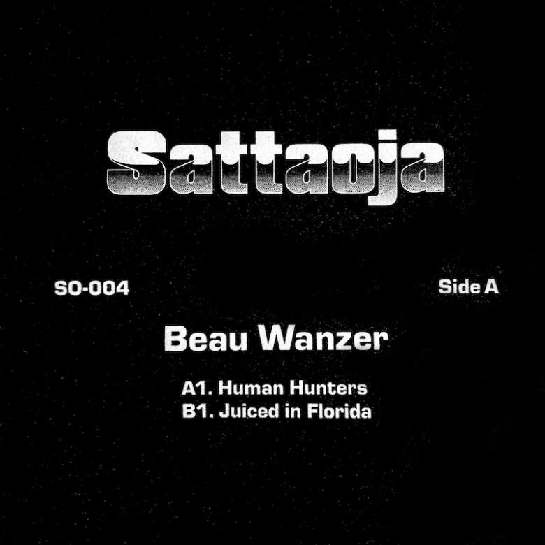 Beau Wanzer - Human Hunters / Juiced In Florida : 7inch