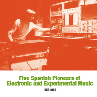 VA - Five Spanish Pioneers of Electronic and Experimental Music