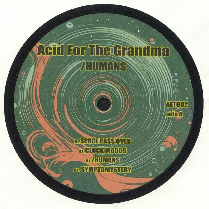 Acid For The Grandma - /Humans EP : 12inch