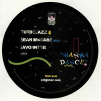 Turbojazz / Sean McCabe feat. Javonntte - Wanna Dance (2024 Repress)