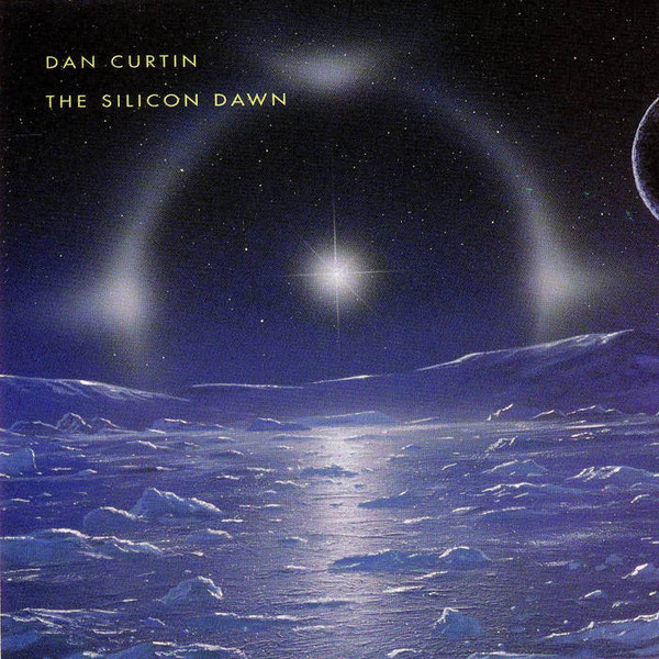 Dan Curtin - The Silicon Dawn : 2x12inch