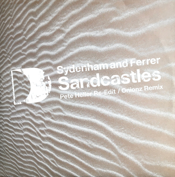JEROME SYDENHAM & DENNIS FERRER - Sandcastles (Remixes) : 12inch