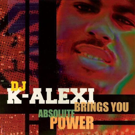 DJ K-Alexi - Brings You Absolute Power : 2LP