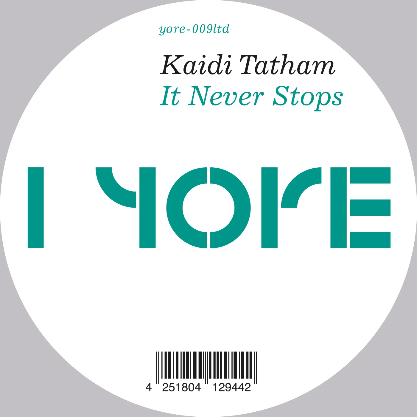 Kaidi Tatham - It never Stops (2024 Repress) : 12inch Excl