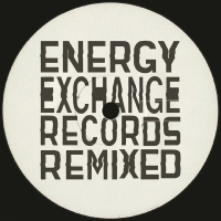 Energy Exchange Ensemble - Energy Exchange Records Remixed