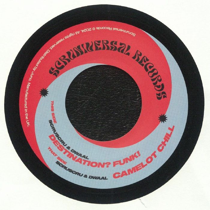 Scruscru / Dwaal - Destination? Funk!/Camelot Chill : 7inch