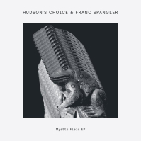 Franc Spangler & Hudson’s Choice - Myatts Field EP
