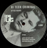 Hi Tech Criminal / Journeyman - After Hours / Back To Coney
