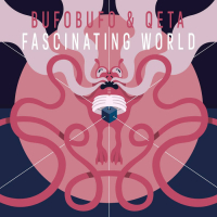 BufoBufo & Qeta - Fascinating World