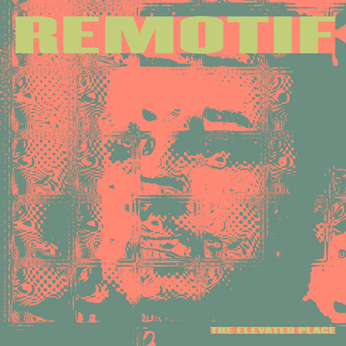 Remotif - The Elevated Place : 12inch