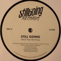 Still Going - Work That Shit Party