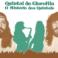 Quintal De Clorofila - O Mistério Dos Quintais