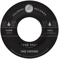 Thee Sinseers - For You / Si Llorarás
