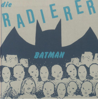 Die Radierer - Batman (feat Gary The Tall & Exotic Gardens Reversion)