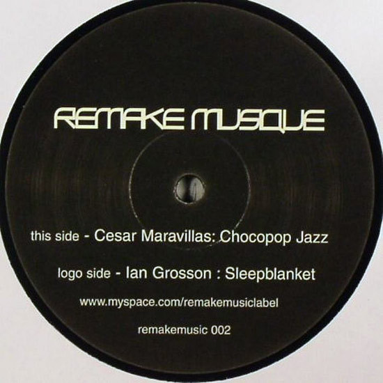 Cesar Maravillas / Ian Grosson - Chocopop Jazz / Sleepblanket : 12inch