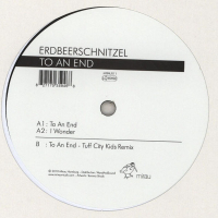 Erdbeerschnitzel - To An End, Tuff City Kids Remix