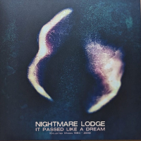 Nightmare Lodge - It Passed Like A Dream - Collected CD Works 1994 - 2000