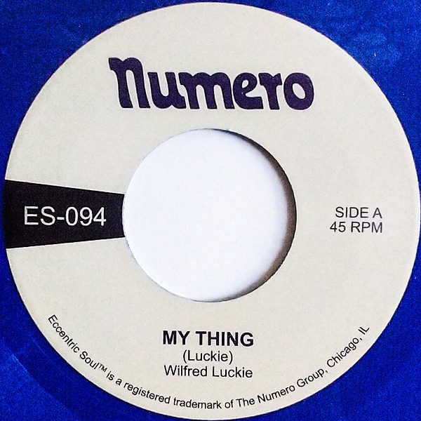 Wilfred Luckie - My Thing b/w Wait For Me : 7inch(Opaque Blue)