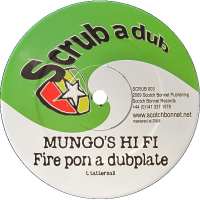 Mungo's Hi-Fi / Itchy Robot - Fire Pon A Dubplate / Playback Scrub A Dub