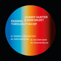 Johnny Hunter & Remi Mazet - Passing Through Fyah EP