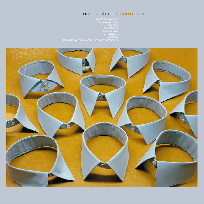 Oren Ambarchi - Quixotism (10th Anniversary Remaster) : LP