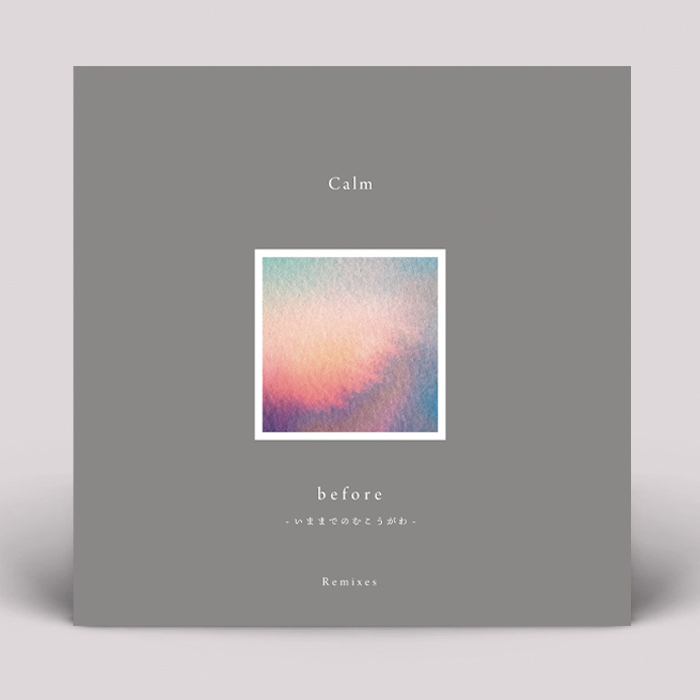 Calm - Before – Remixes : 12inch