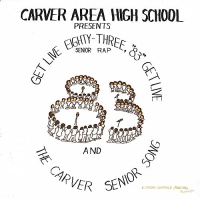 The Carver Area High School Seniors - Get Live '83 (The Senior Rap)