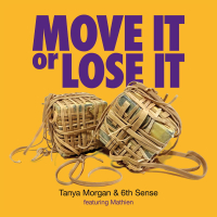Tanya Morgan - Move It Or Lose It