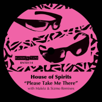 Tom Noble Presents: House Of Spirits - Please Take Me There