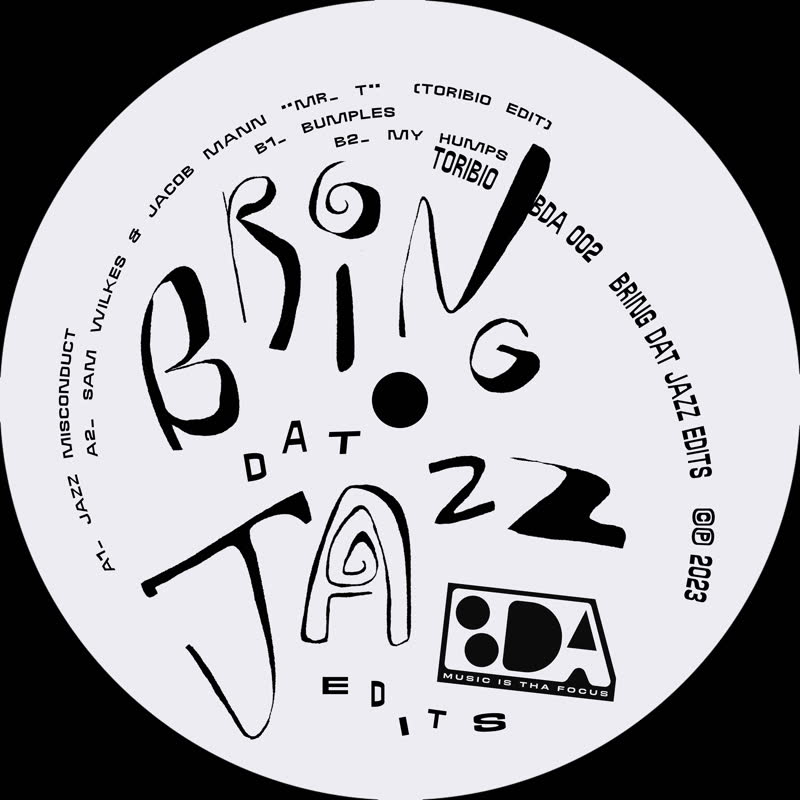 Toribio, Sam Wilkes & Jacob Mann - Bring Dat Jazz : 12inch