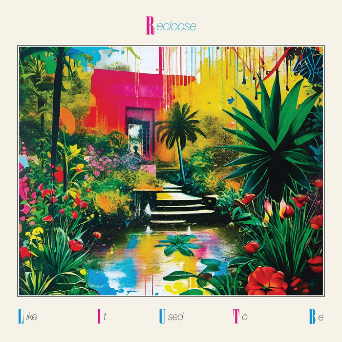 Recloose - Like It Used To Be : LP