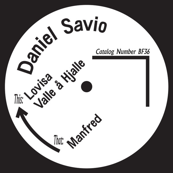 Daniel Savio - BORN FREE 36 : 12inch