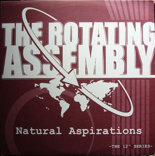 THE ROTATING ASSEMBLY - Natural Aspirations -The 12 : 12inch