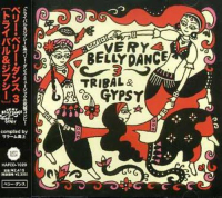 Various - Very Belly Dance 3 'トライバル&ジプシー'