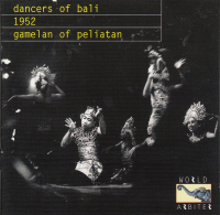 Gamelan Of Peliatan / Anak Agung Gde Mandera - Dancers Of Bali 1952