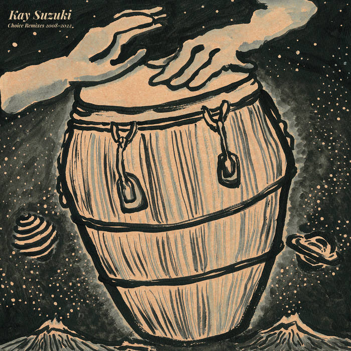 Kay Suzuki - Choice Remixes 2008​-​2022 : 12inch